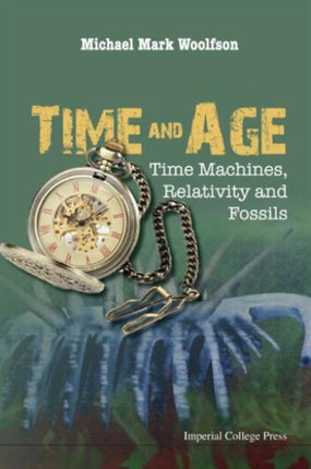 Time And Age: Time Machines, Relativity And