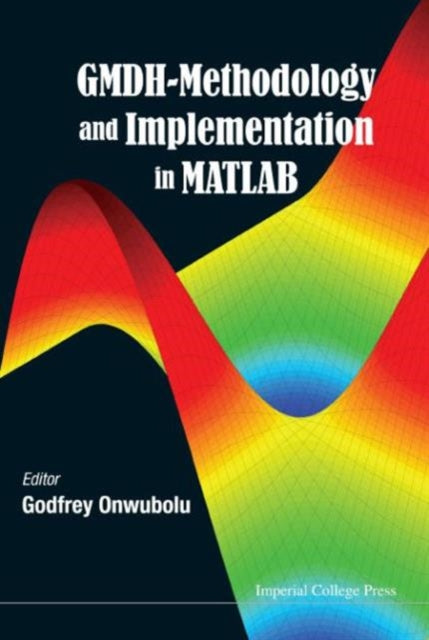 Gmdh-methodology And Implementation In Matlab