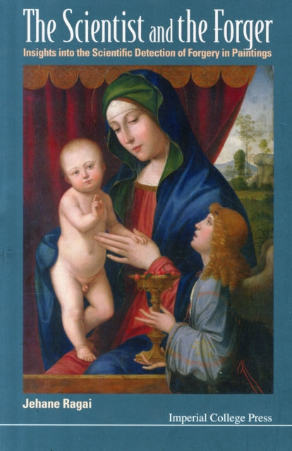 Scientist And The Forger, The: Insights Into The