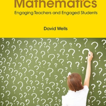 Motivating Mathematics: Engaging Teachers And Engaged Students