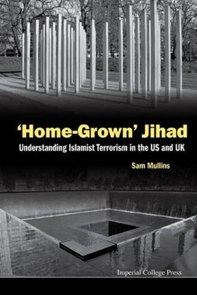 'Home-grown' Jihad: Understanding Islamist