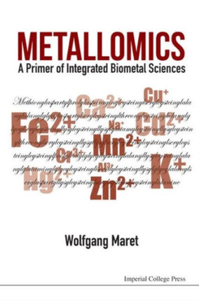 Metallomics: A Primer Of Integrated Biometal