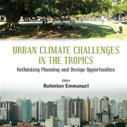 Urban Climate Challenges In The Tropics:
