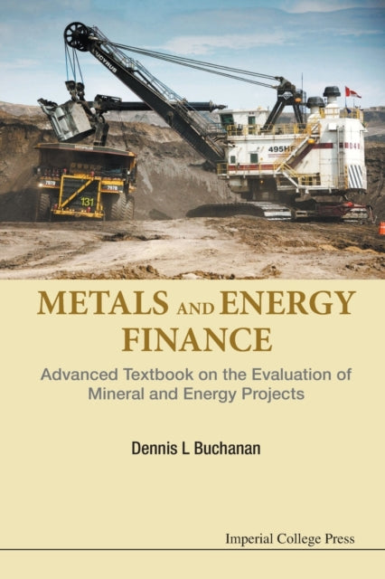 Metals And Energy Finance: Advanced Textbook On