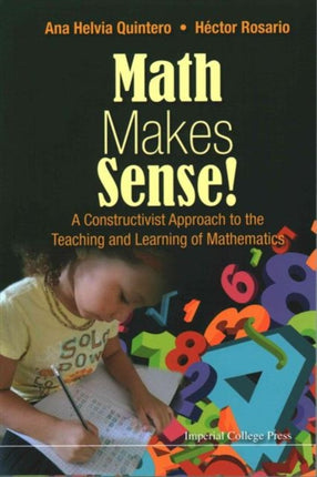 Math Makes Sense!: A Constructivist Approach To