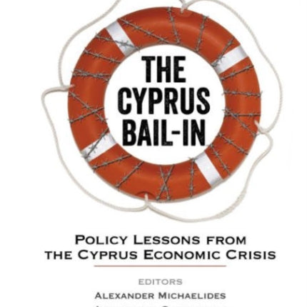 Cyprus Bail-in, The: Policy Lessons From The