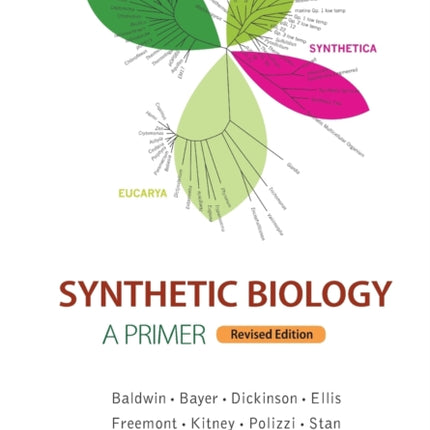 Synthetic Biology - A Primer (Revised Edition)