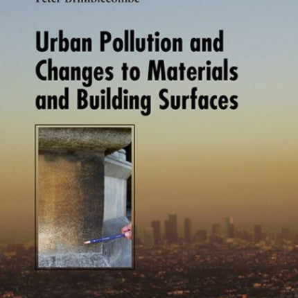 Urban Pollution And Changes To Materials And