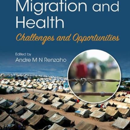 Globalisation, Migration And Health: Challenges