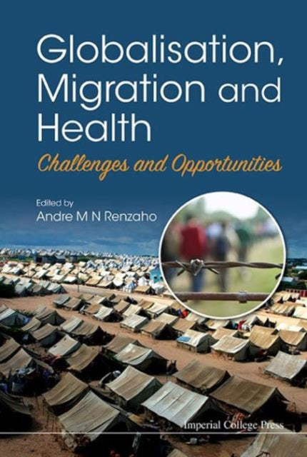 Globalisation, Migration And Health: Challenges