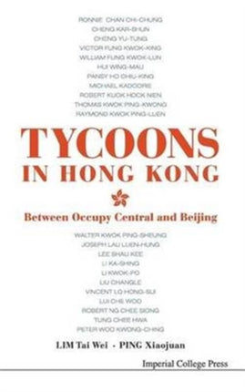 Tycoons In Hong Kong: Between Occupy Central And