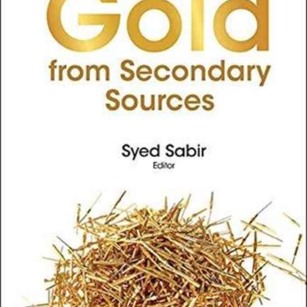 Recovery Of Gold From Secondary Sources, The