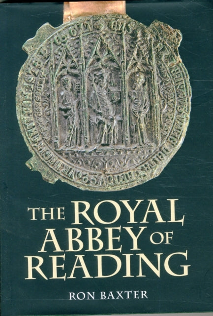 The Royal Abbey of Reading