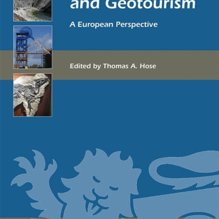 Geoheritage and Geotourism: A European Perspective