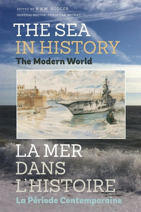 The Sea in History - The Modern World