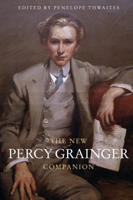 The New Percy Grainger Companion