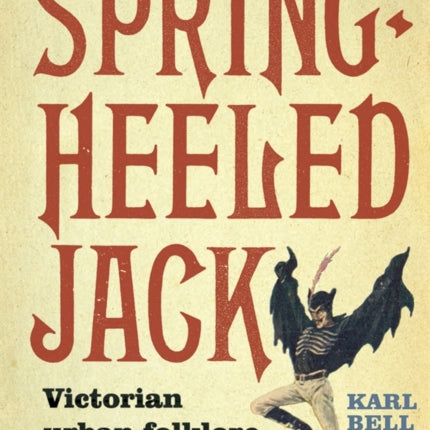 The Legend of Spring-Heeled Jack: Victorian Urban