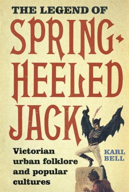The Legend of Spring-Heeled Jack: Victorian Urban