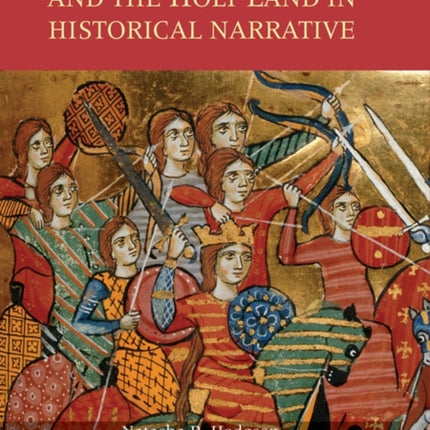 Women, Crusading and the Holy Land in Historical