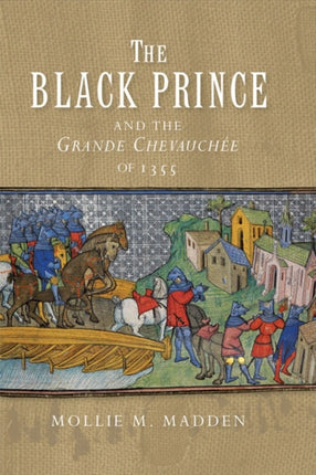 The Black Prince and the Grande Chevauchée of