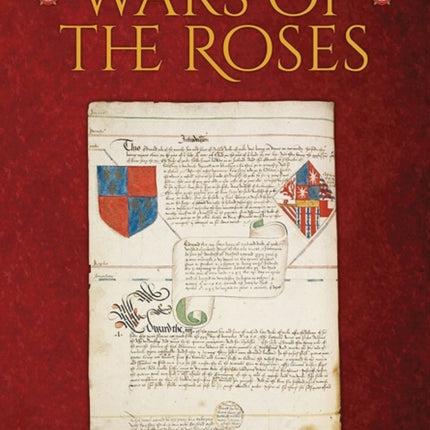 The Contemporary English Chronicles of the Wars of the Roses