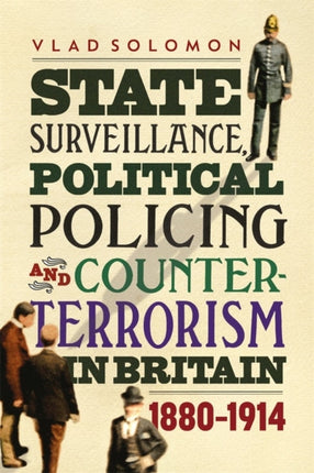 State Surveillance, Political Policing and