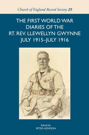 The First World War Diaries of the Rt. Rev.