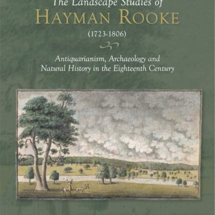 The Landscape Studies of Hayman Rooke