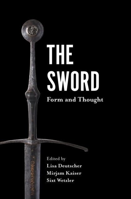 The Sword: Form and Thought