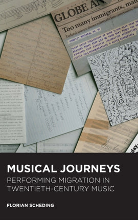 Musical Journeys: Performing Migration in
