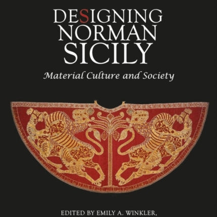 Designing Norman Sicily: Material Culture and Society