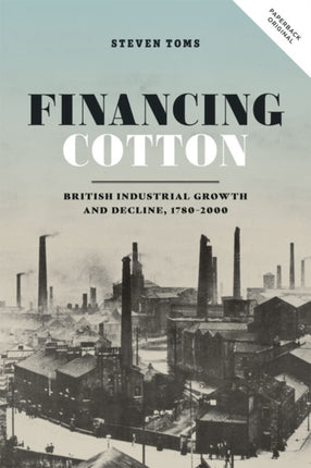 Financing Cotton: British Industrial Growth and