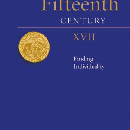 The Fifteenth Century XVII: Finding Individuality