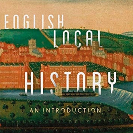 English Local History: An Introduction