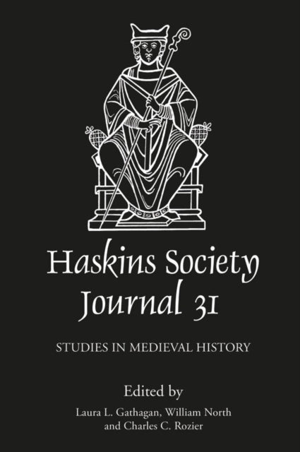 The Haskins Society Journal 31: 2019. Studies in Medieval History