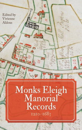 Monks Eleigh Manorial Records, 1210-1683