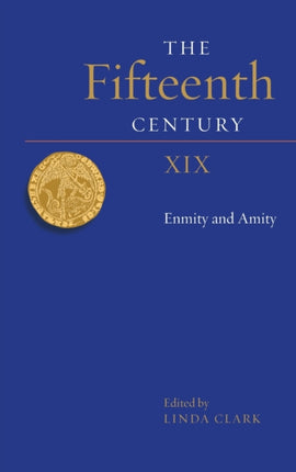 The Fifteenth Century XIX: Enmity and Amity