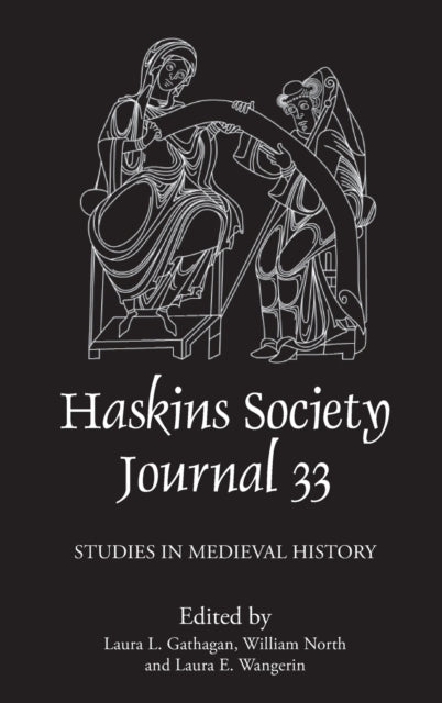 The Haskins Society Journal 33: 2021. Studies in Medieval History