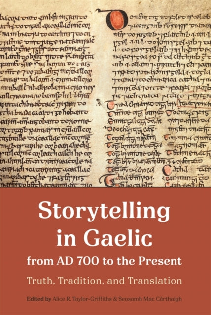 Storytelling in Gaelic from 700 AD to the Present