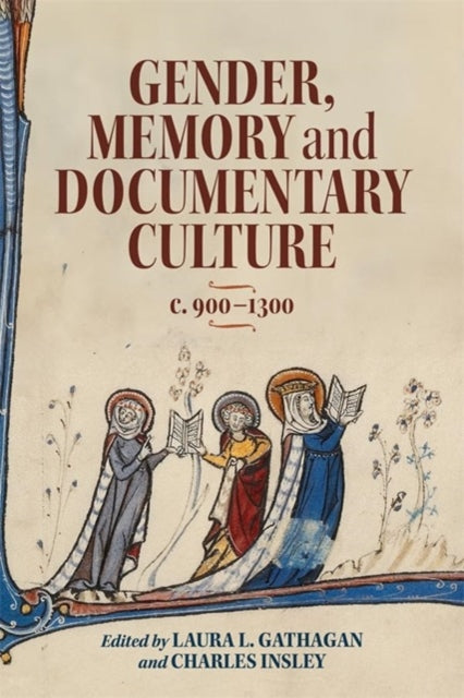 Gender Memory and Documentary Culture c.9001300
