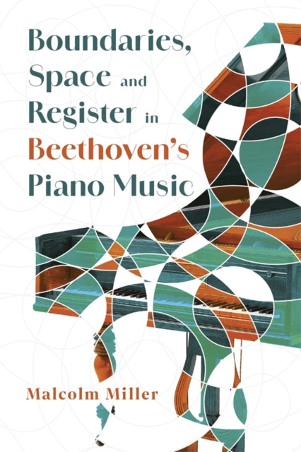 Boundaries Space and Register in Beethovens Piano Music