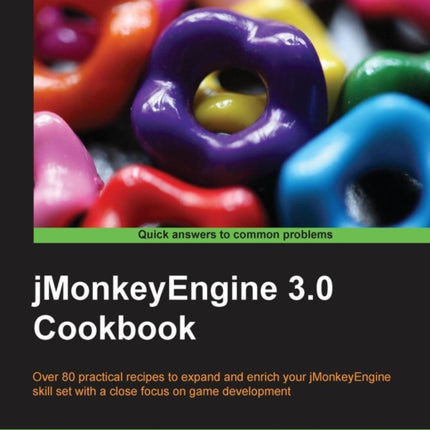 jMonkeyEngine 3.0 Cookbook