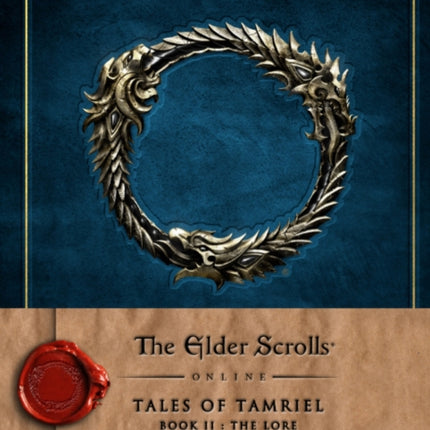 The Elder Scrolls Online: Tales of Tamriel - Book II: The Lore