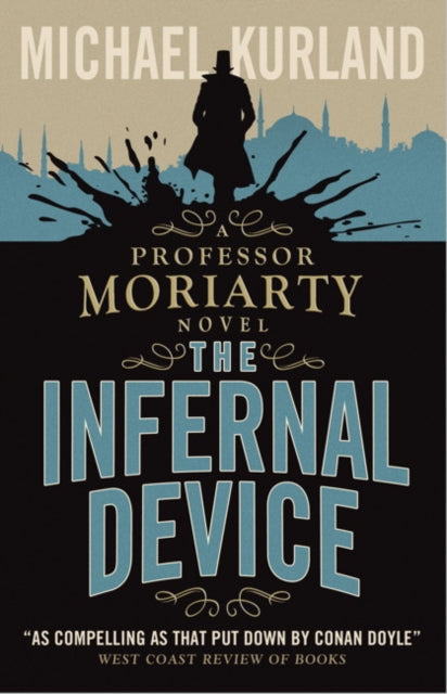 The Infernal Device A Professor Moriarty Novel