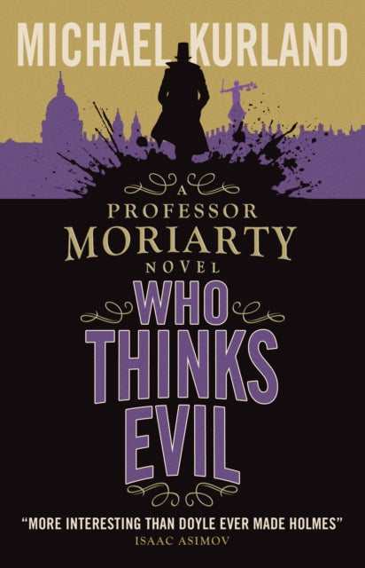 Who Thinks Evil A Professor Moriarty Novel