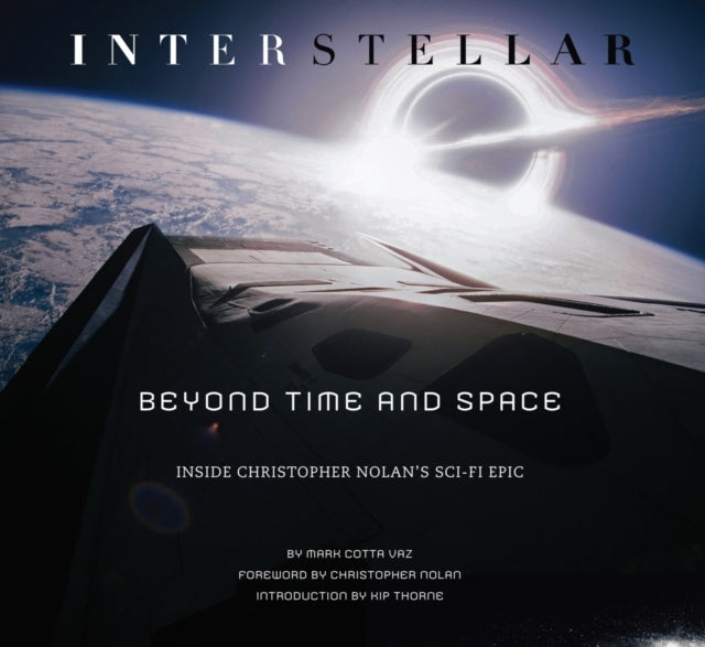 Interstellar: Beyond Time and Space: Inside Christopher Nolan's Sci-Fi Epic