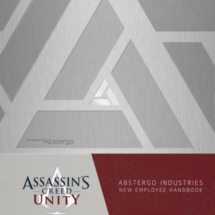 Assassin's Creed Unity: Abstergo Entertainment: Employee Handbook