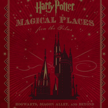 Harry Potter: Magical Places from the Films