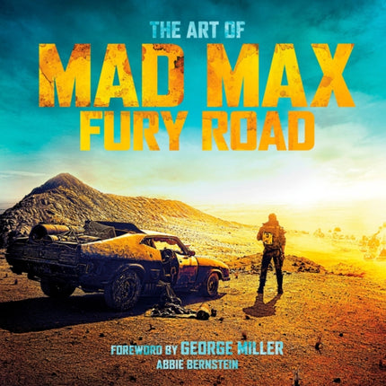 The Art of Mad Max: Fury Road