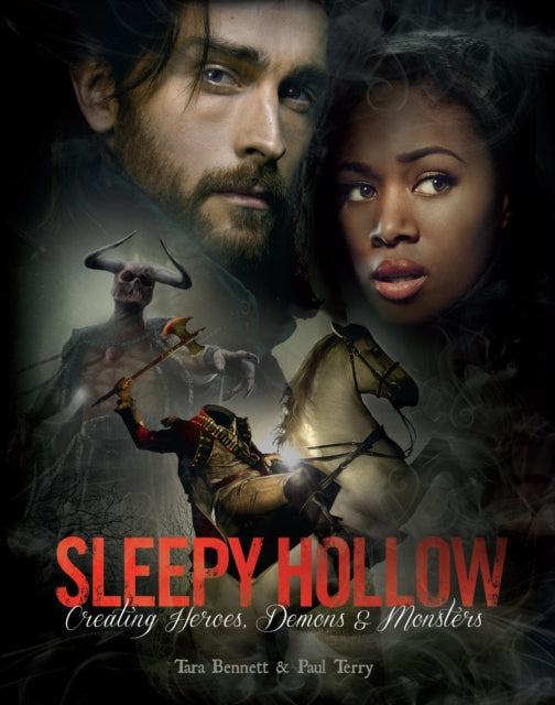 Sleepy Hollow: Creating Heroes, Demons and Monsters